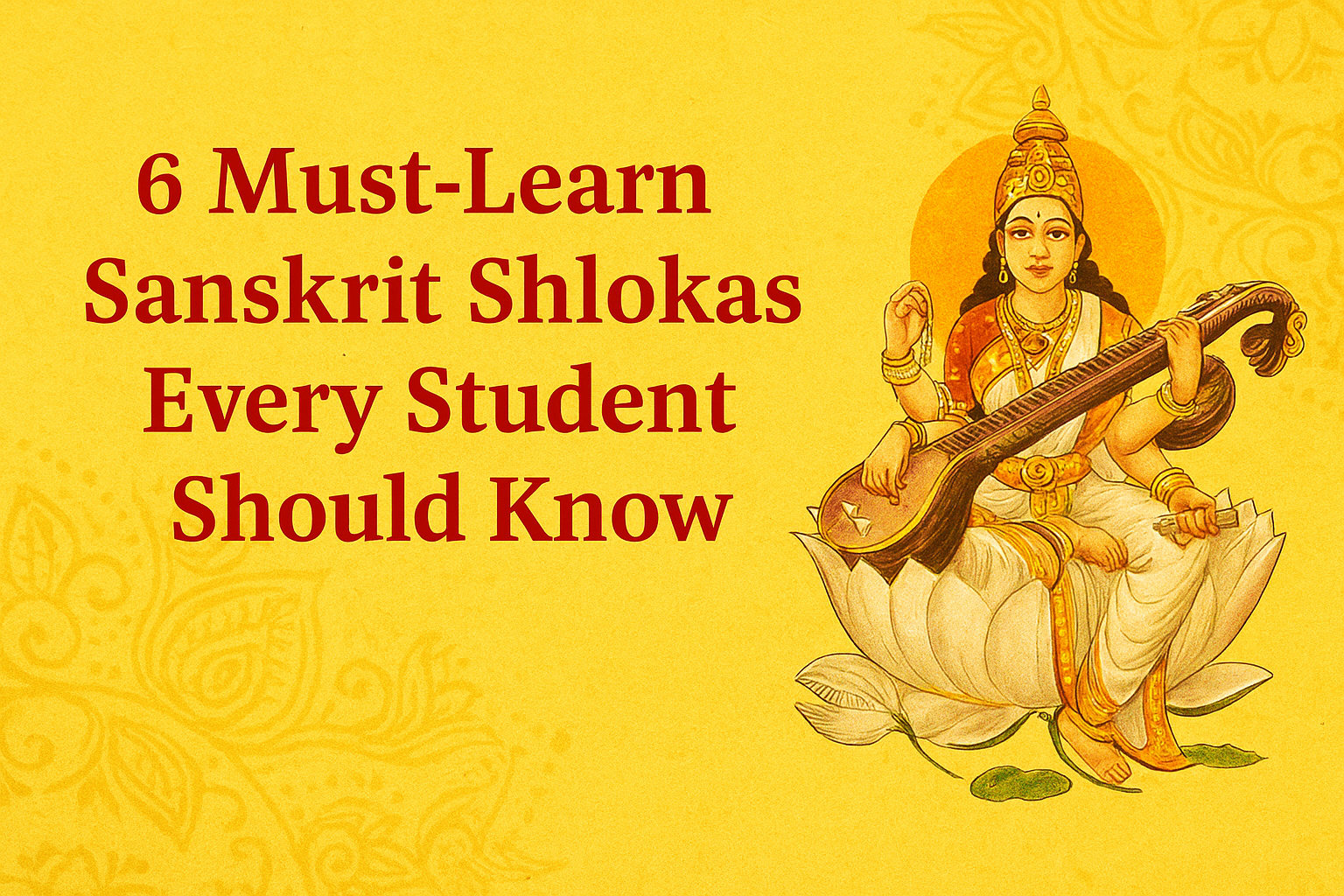 6 Must-Learn Sanskrit Shlokas Every Student Should Know