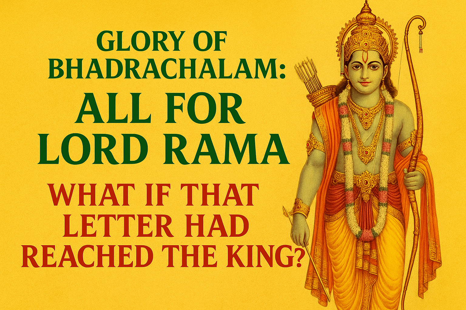 Bhadrachalam Ramayana Legacy – The Untold Story Behind the Lost Letter to the King