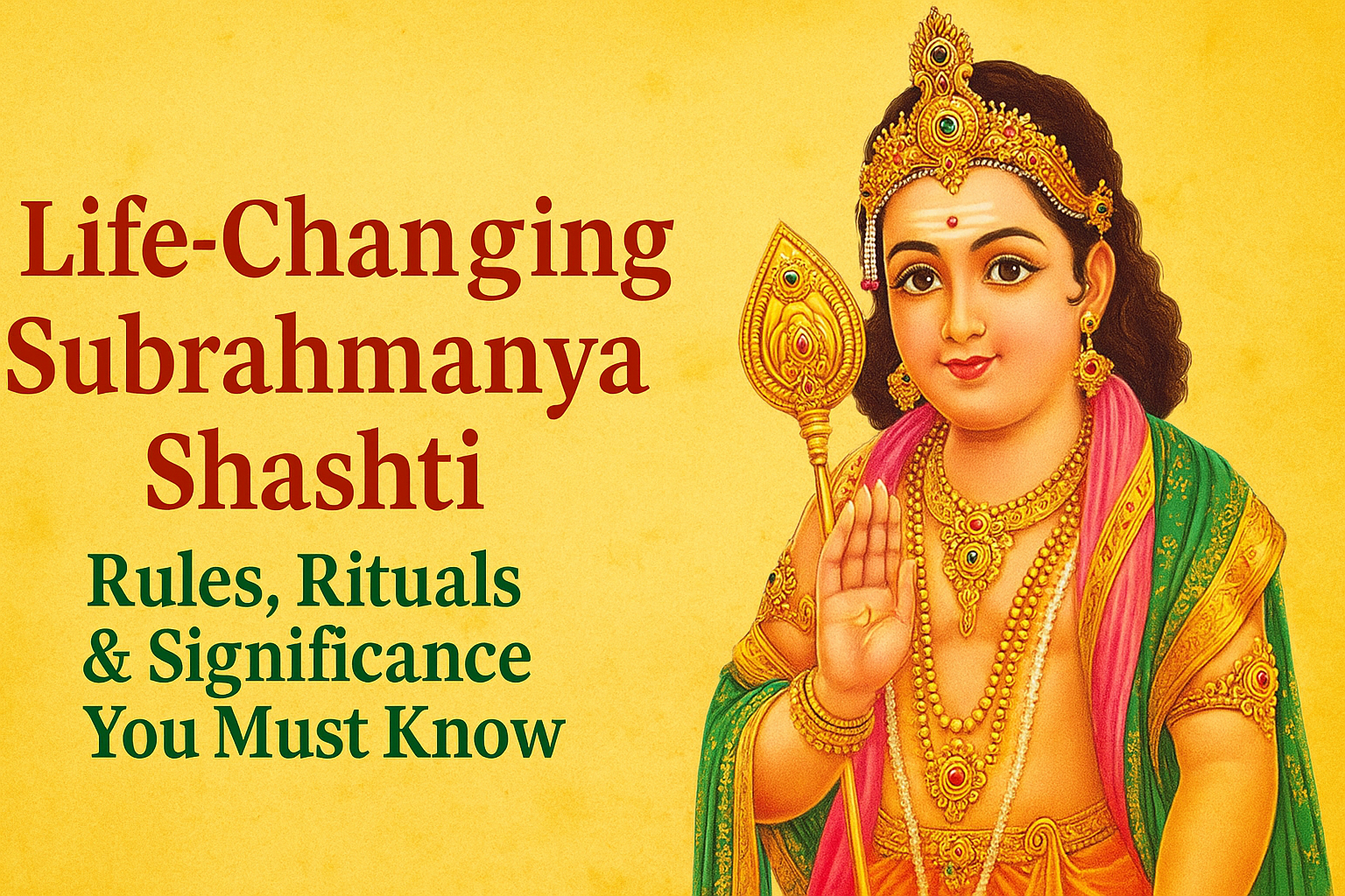 Life-Changing Subrahmanya Shashti – Rules, Rituals & Significance You Must Know