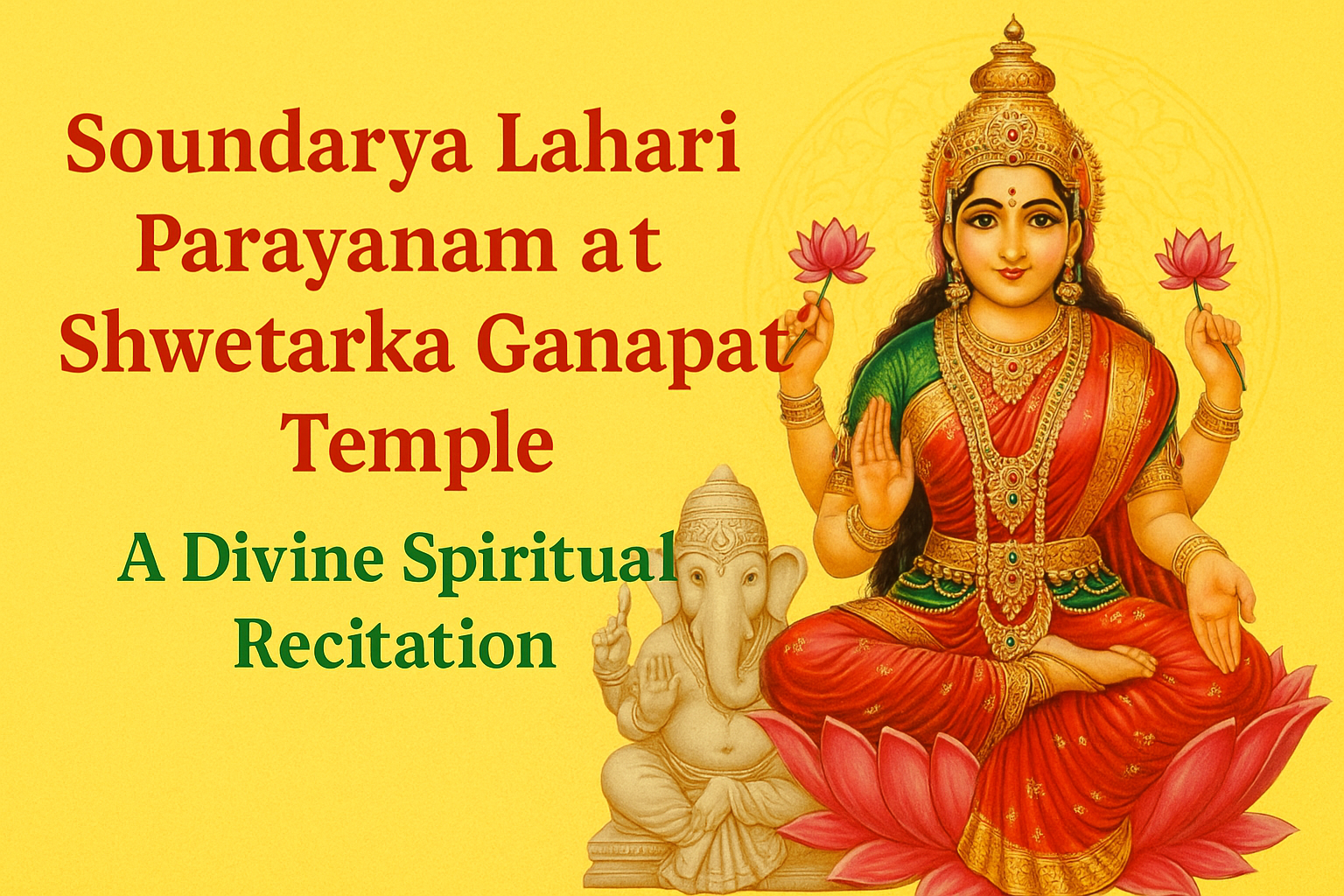 Soundarya Lahari Parayanam at Shwetarka Ganapati Temple – A Divine Spiritual Recitation
