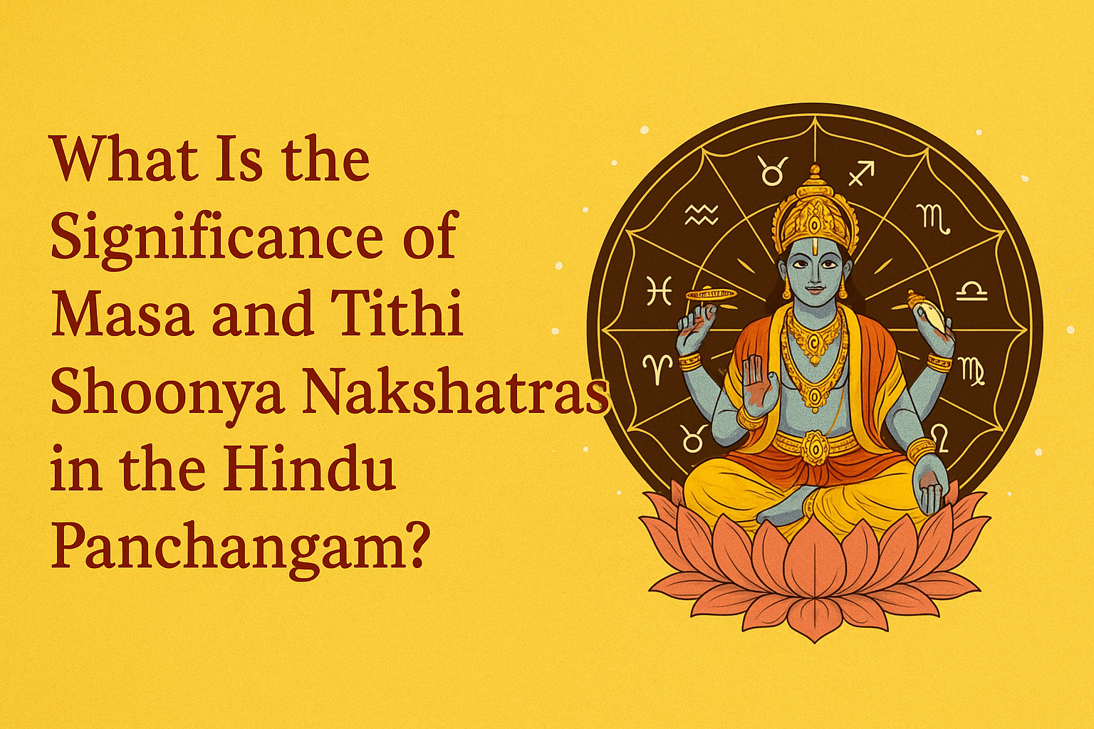 What Is the Significance of Masa and Tithi Shoonya Nakshatras in the Hindu Panchangam