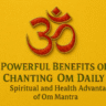 Powerful Benefits of Chanting Om Daily