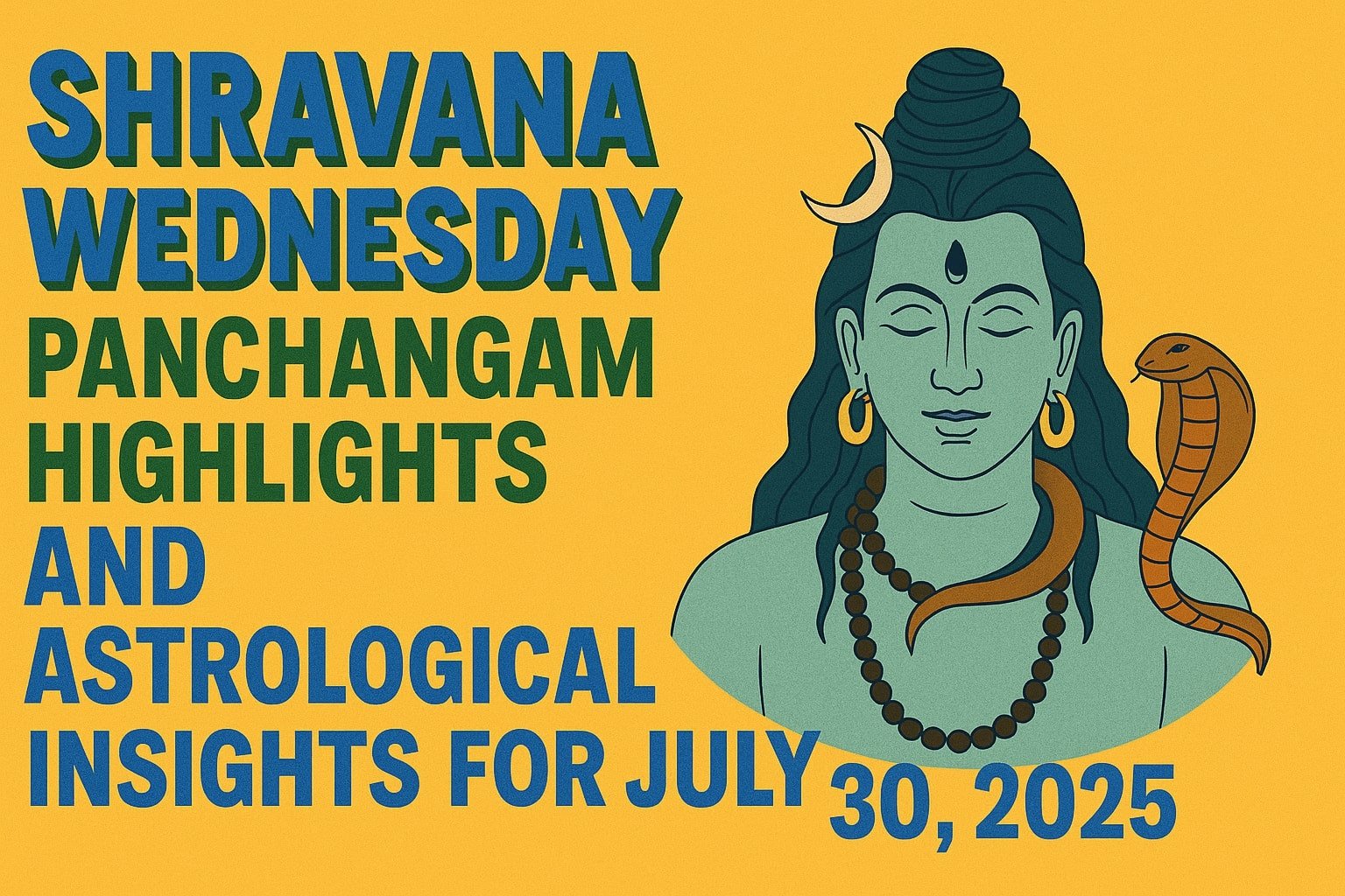 Shravana Wednesday Panchangam Highlights and Astrological Insights for July 30, 2025