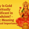 Why Is Gold Spiritually Significant in Hinduism? – Vedic Meaning and Ritual Importance