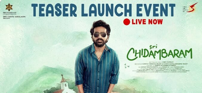 Vinay Ratnam and Vamsi Tummala’s Sri Chidambaram Teaser Launch Event Live