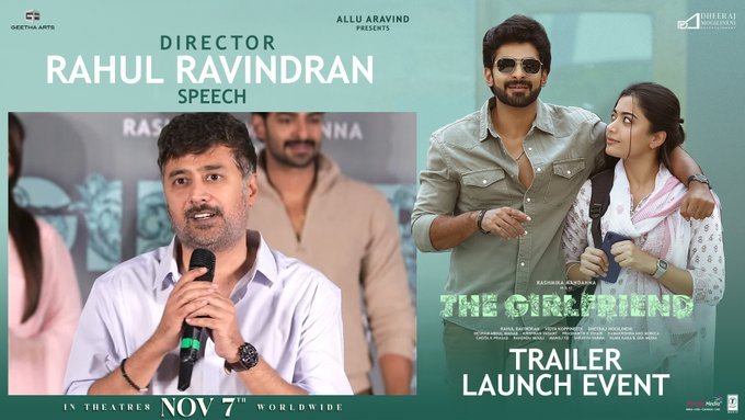 Director Rahul Ravindran’s Speech From ‘The Girl Friend’ Trailer Launch Event