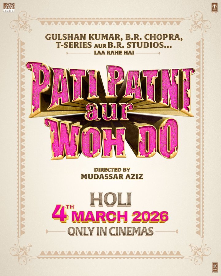 Ayushmann Khurrana And Sara Ali Khan’s Pati Patni Aur Who Release Date Announced — Hits Theatres On March 4, 2026