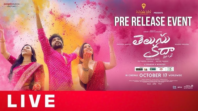 Telusu Kada Pre-Release Event Live: Siddhu Jonnalagadda, Raashii Khanna, Srinidhi Shetty, and Director Neeraja Kona Grace the Stage