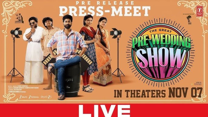 The Great Pre Wedding Show Movie Pre Release Press-Meet LIVE