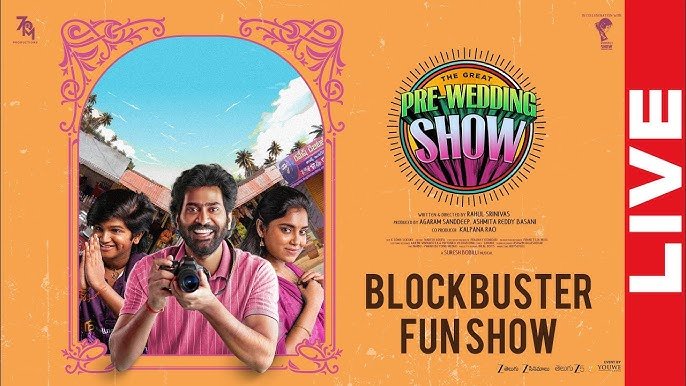 The Great Pre Wedding Show Movie Blockbuster Fun Show LIVE