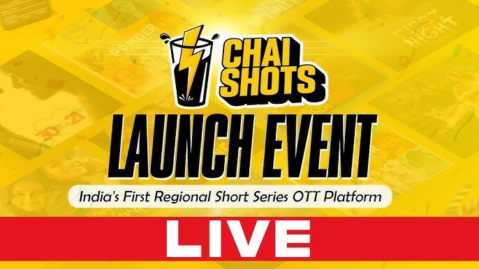 India’s First Regional Short Series OTT Platform – Chai Shots App Launch Event LIVE