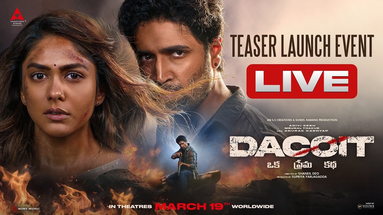 Adivi Sesh And Mrunal Thakur’s Dacoit Movie Teaser Launch Event LIVE 