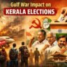 Gulf War Impact on Kerala Elections